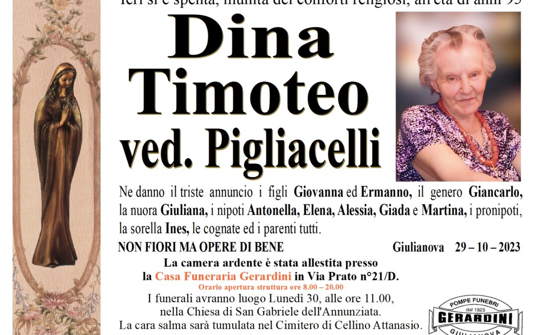 DINA TIMOTEO VED. PIGLIACELLI