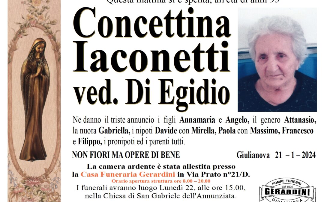 CONCETTINA IACONETTI VED. DI EGIDIO