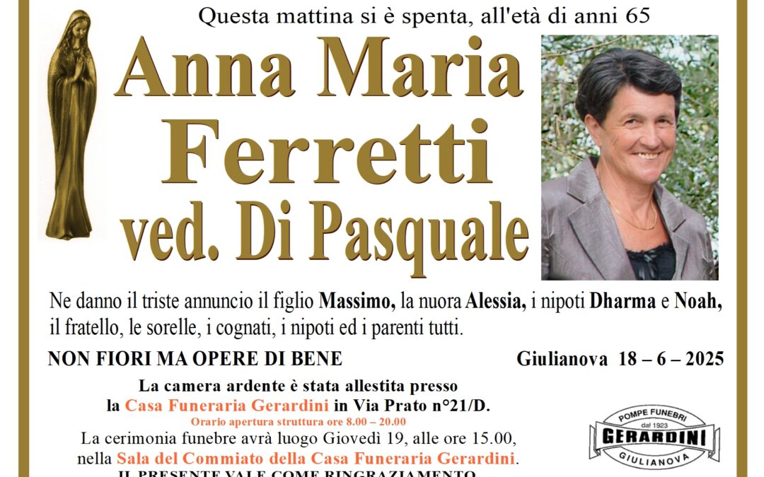 ANNA MARIA FERRETTI VED. DI PASQUALE