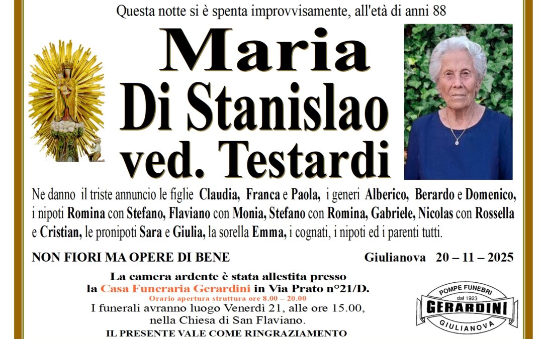 MARIA DI STANISLAO VED.TESTARDI